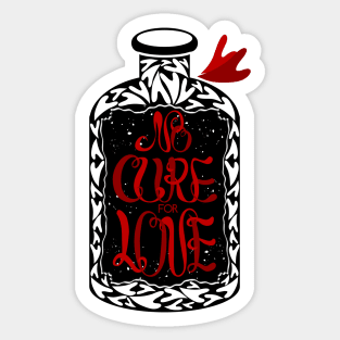 "No cure for love typographic" poster Sticker